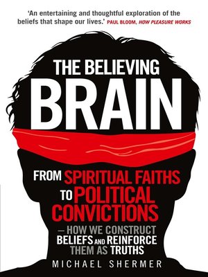 The Believing Brain - ebook
